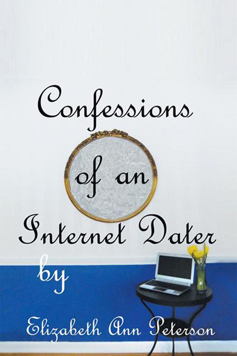 Big bigCover of Confessions of an Internet Dater