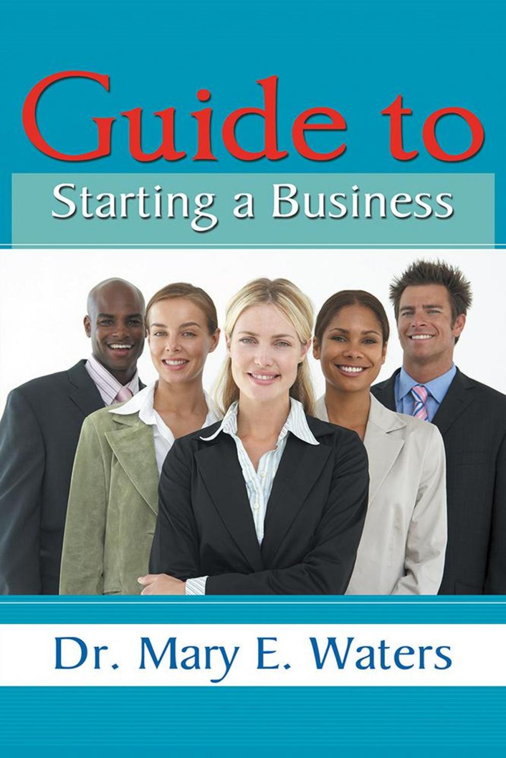 Big bigCover of Guide to Starting a Business