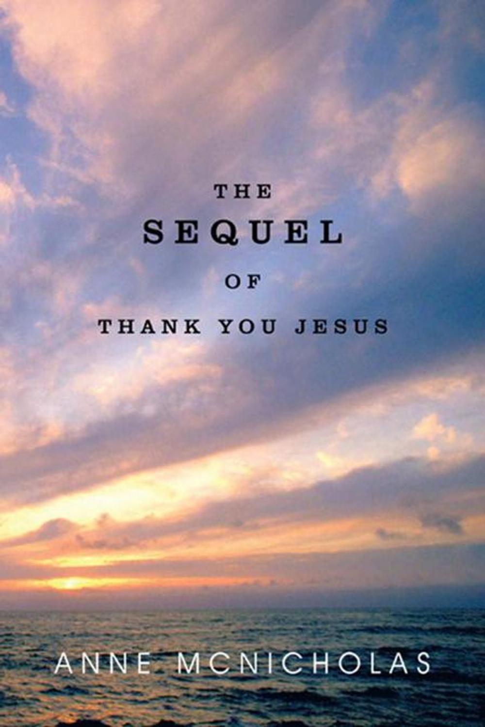 Big bigCover of The Sequel of Thank You Jesus