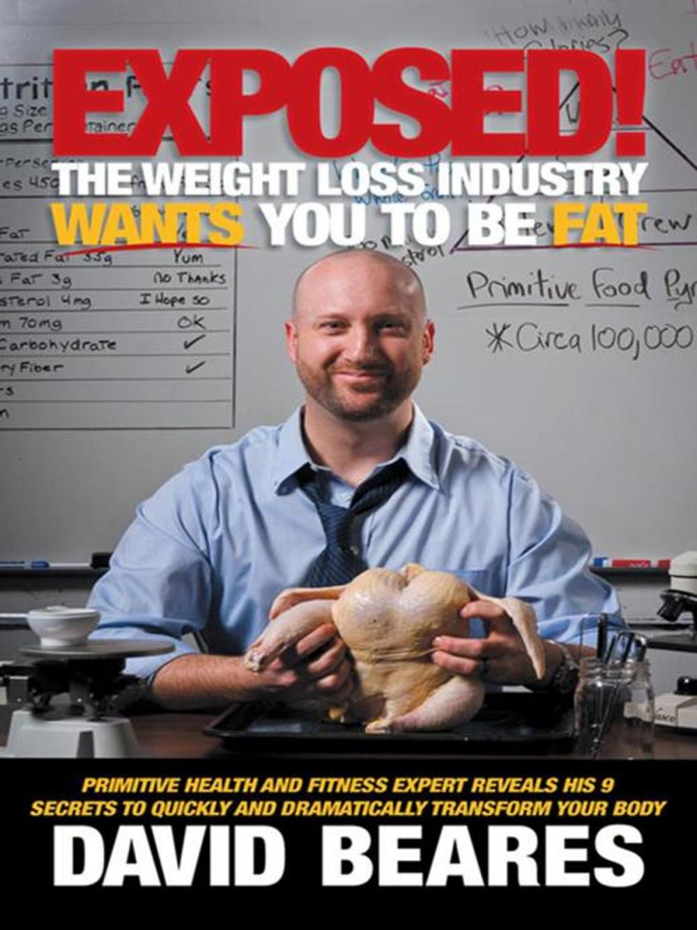 Big bigCover of Exposed! the Weight Loss Industry Wants You to Be Fat