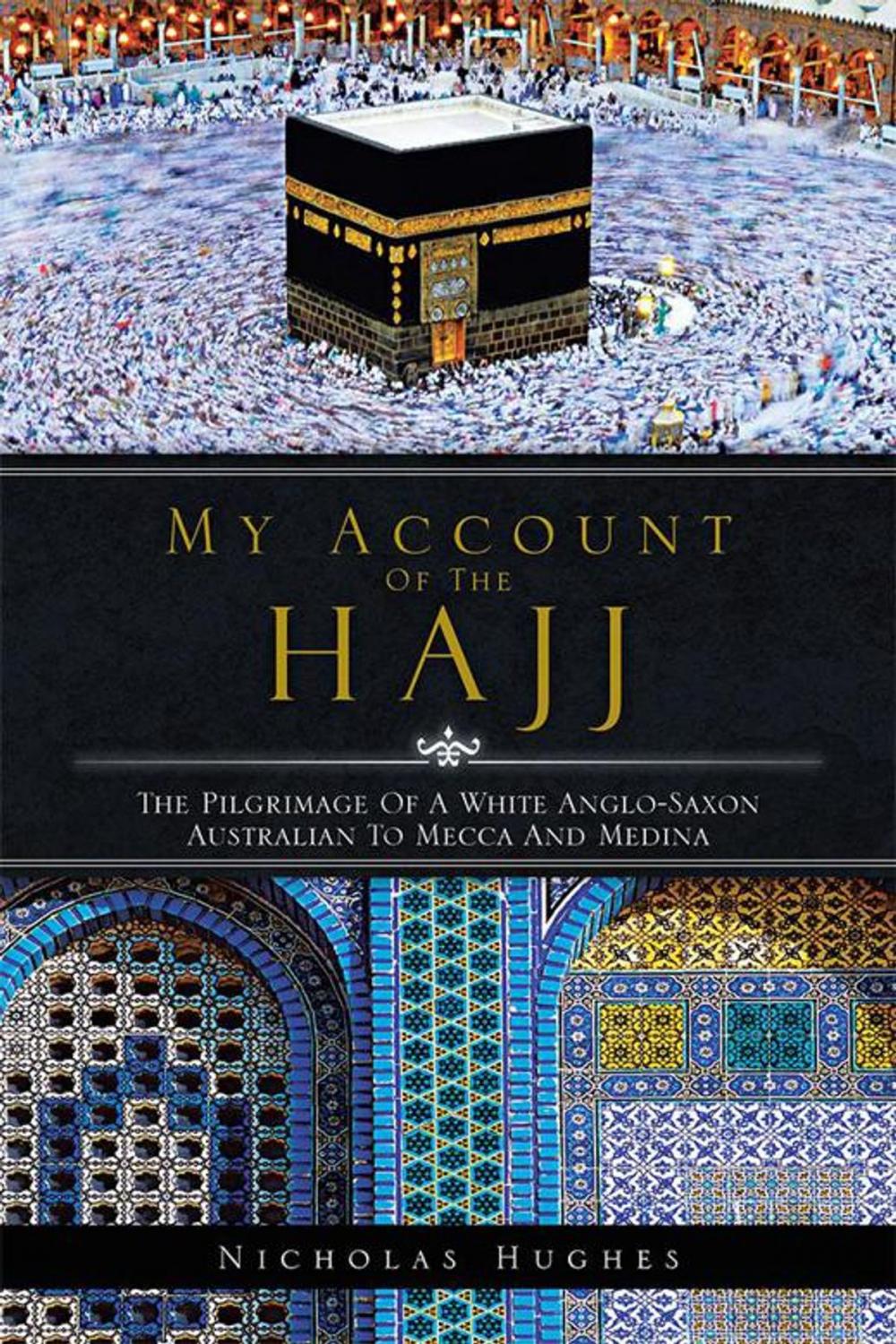 Big bigCover of My Account of the Hajj