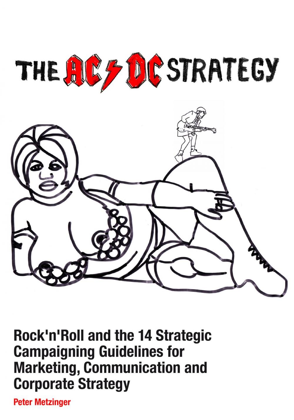 Big bigCover of The AC/DC Strategy