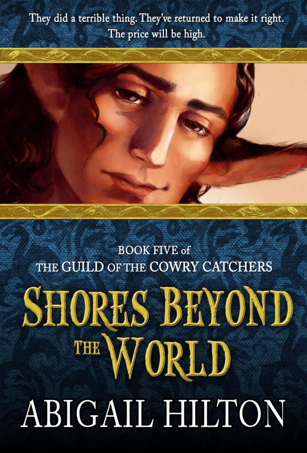 Big bigCover of The Guild of the Cowry Catchers, Book 5: Shores Beyond the World