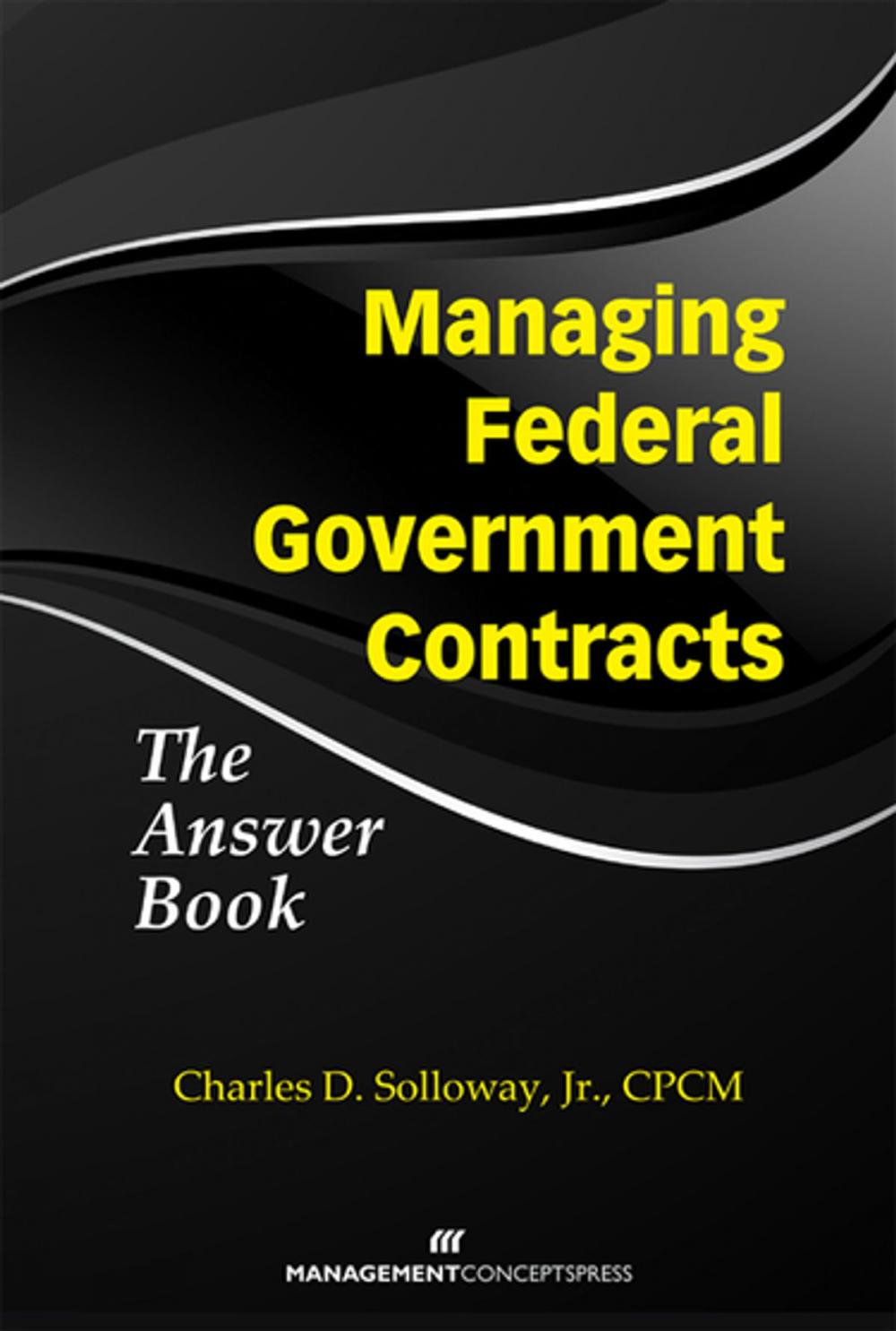 Big bigCover of Managing Federal Government Contracts