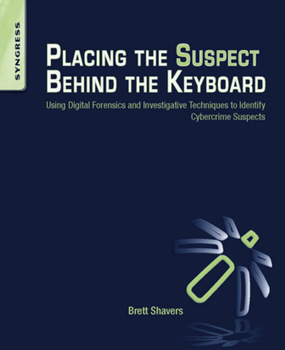 Big bigCover of Placing the Suspect Behind the Keyboard