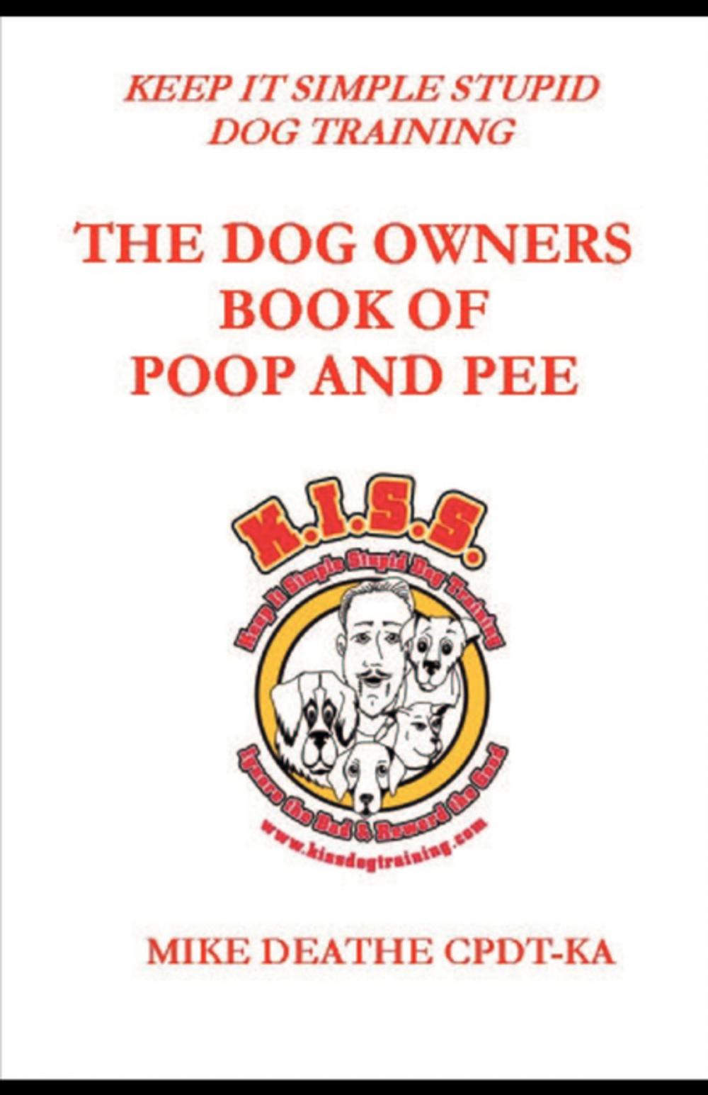 Big bigCover of THE DOG OWNER'S BOOK OF POOP AND PEE!!