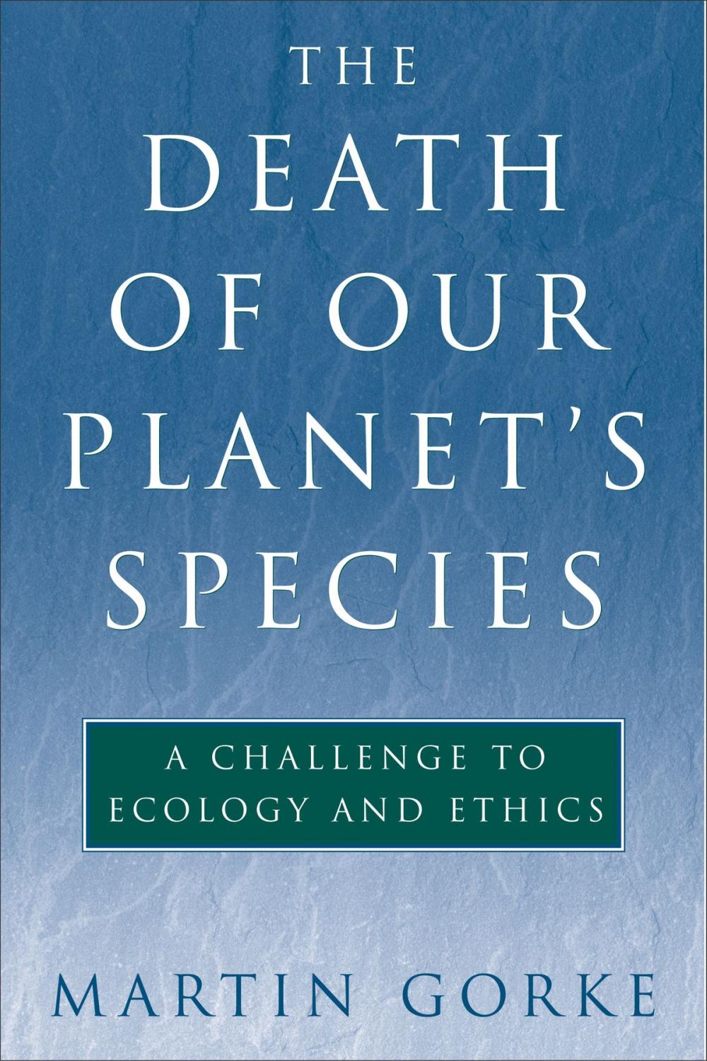 Big bigCover of The Death of Our Planet's Species