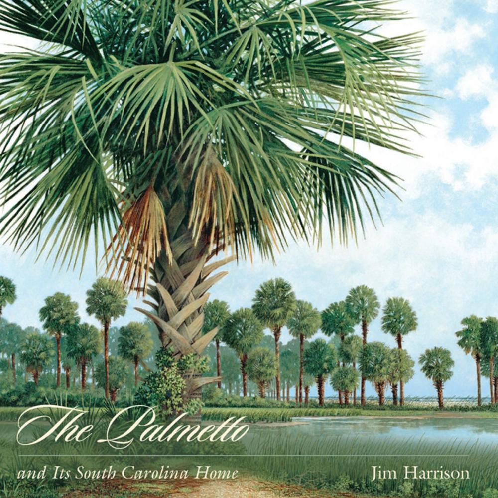 Big bigCover of The Palmetto and Its South Carolina Home