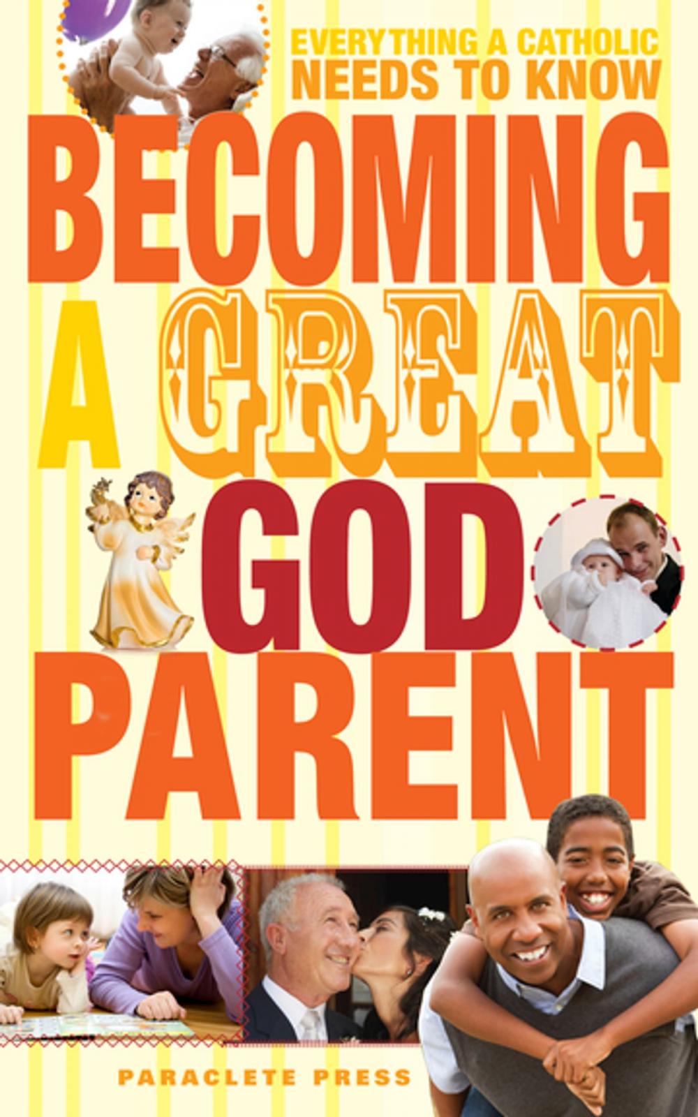 Big bigCover of Becoming a Great Godparent