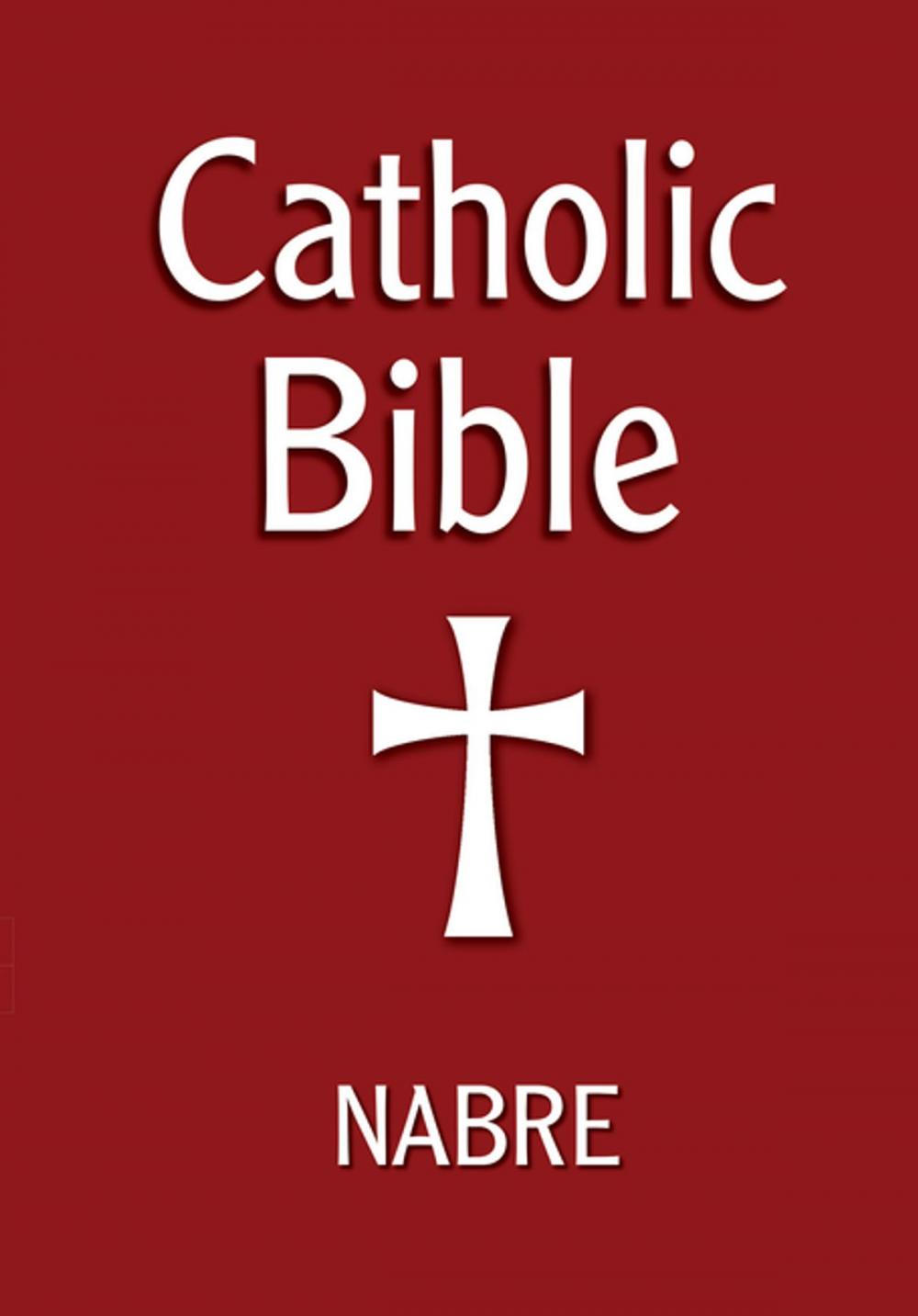 Big bigCover of Catholic Bible, NABRE