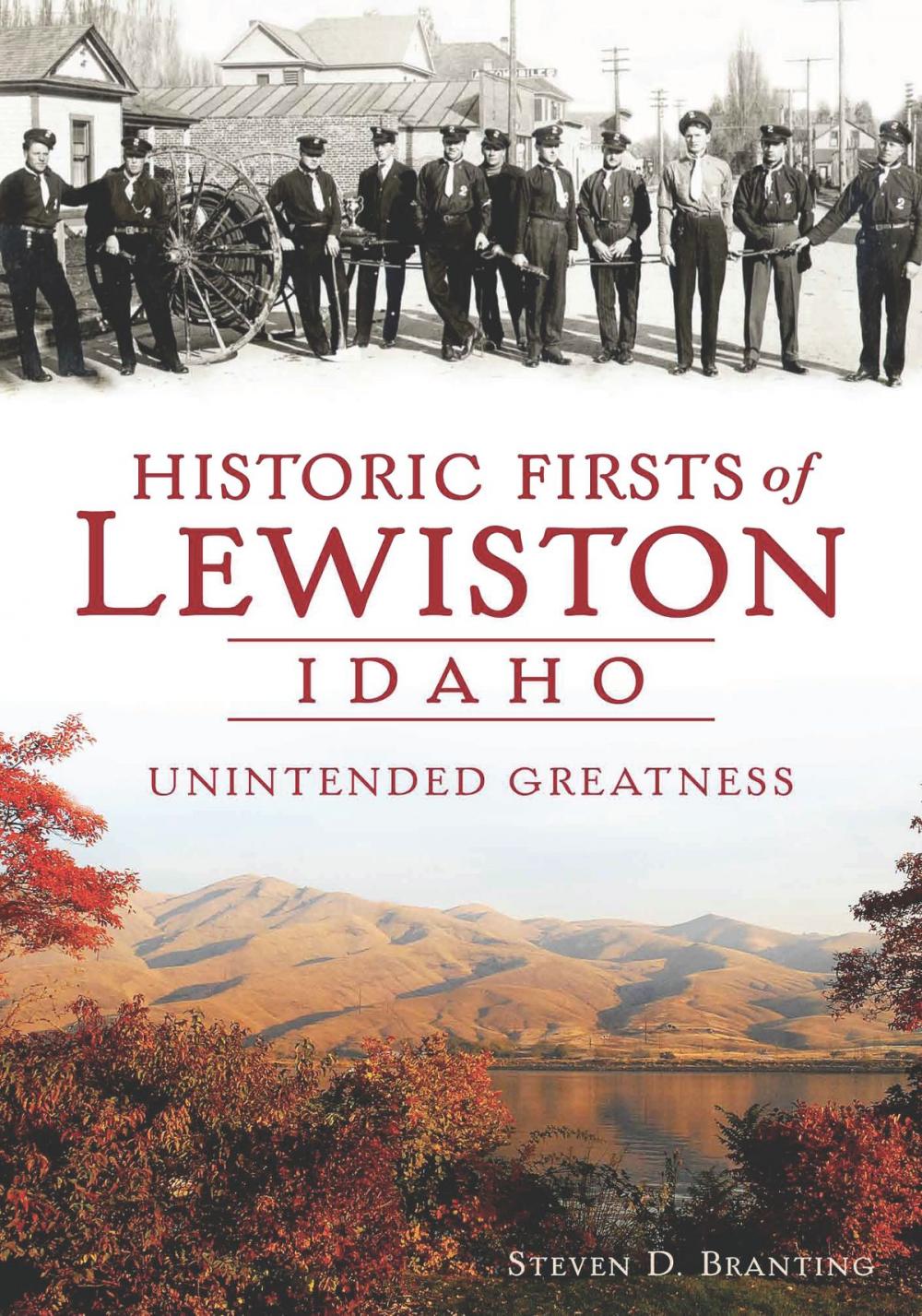 Big bigCover of Historic Firsts of Lewiston, Idaho