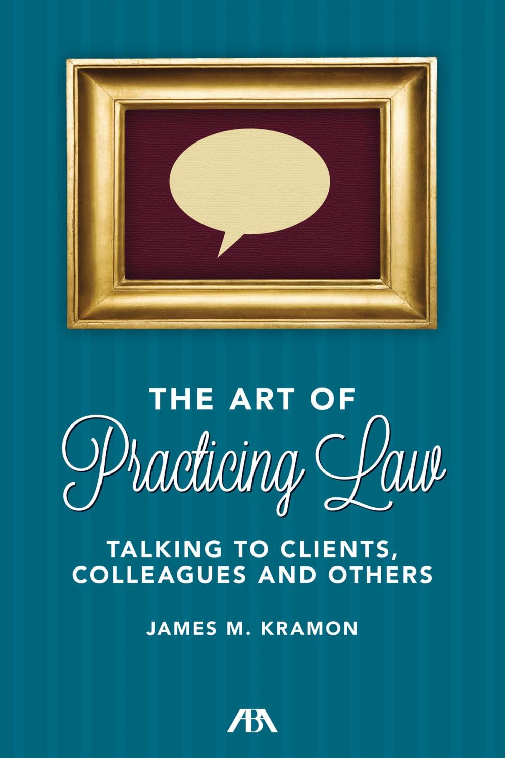 Big bigCover of The Art of Practicing Law