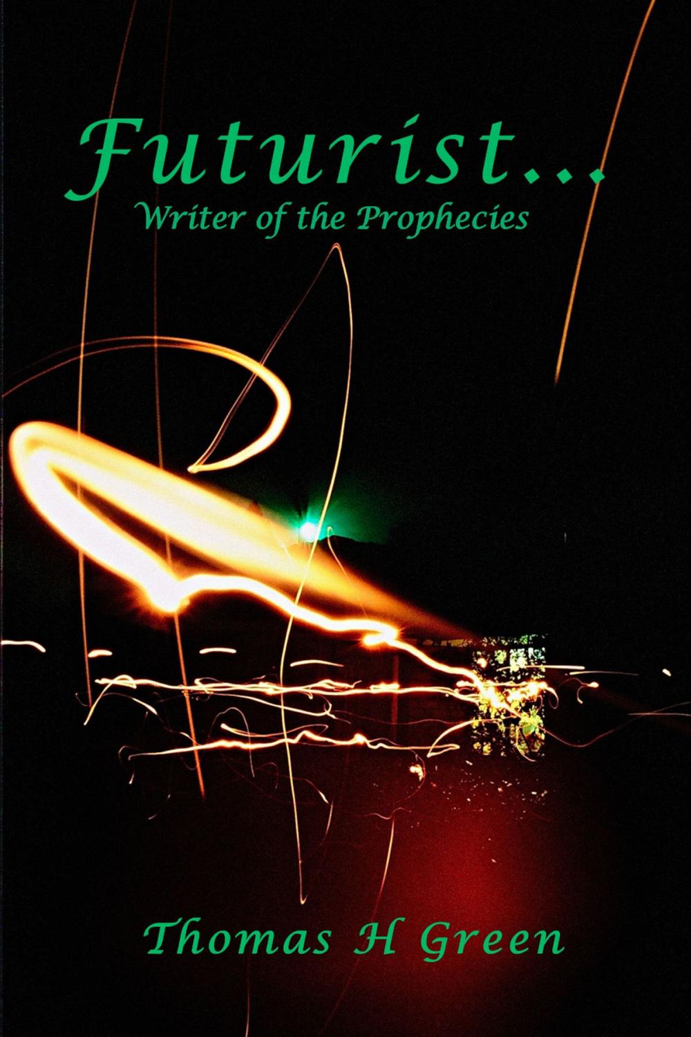 Big bigCover of Futurist : Writer of the prophecies