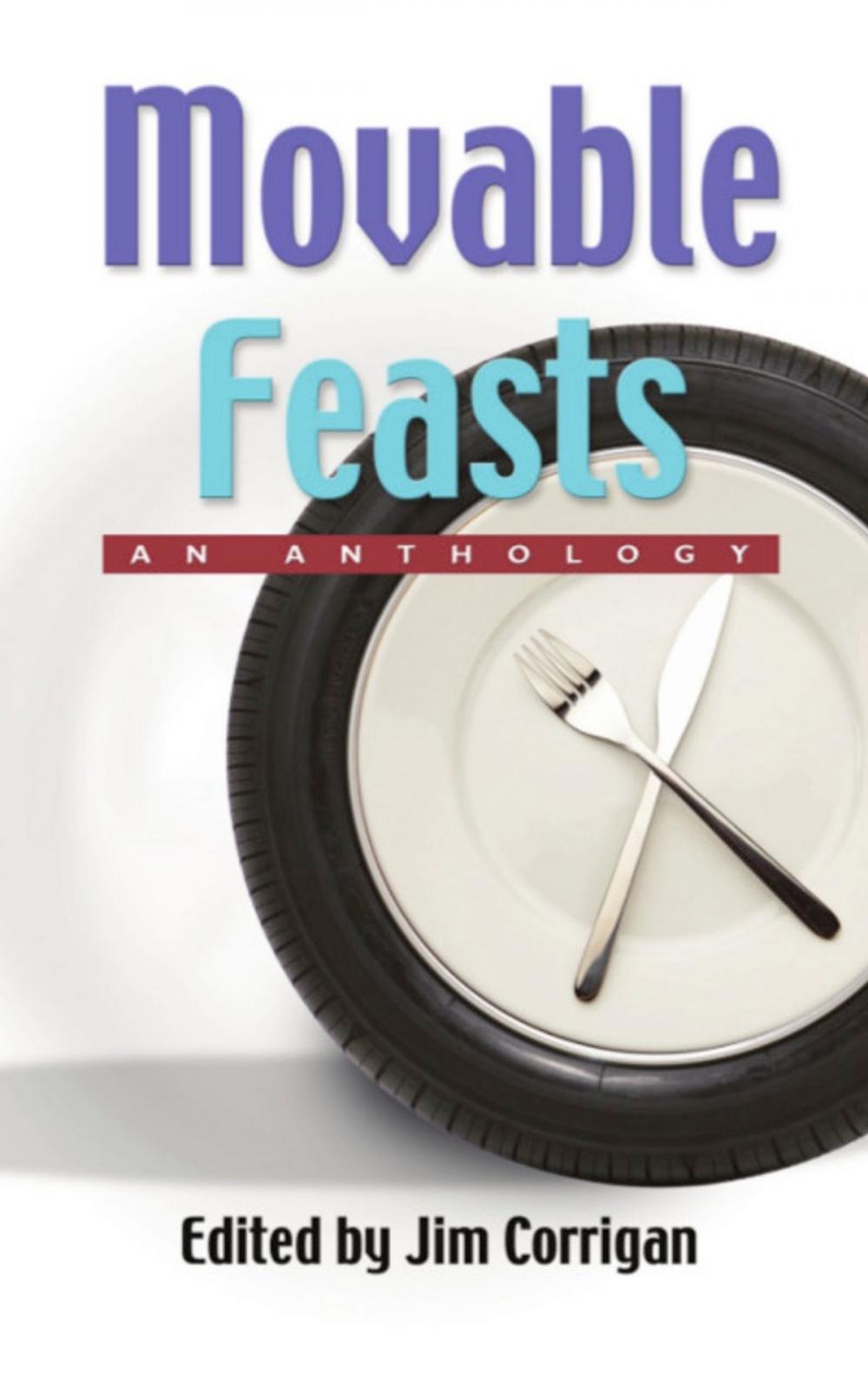 Big bigCover of MOVABLE FEASTS: An Anthology