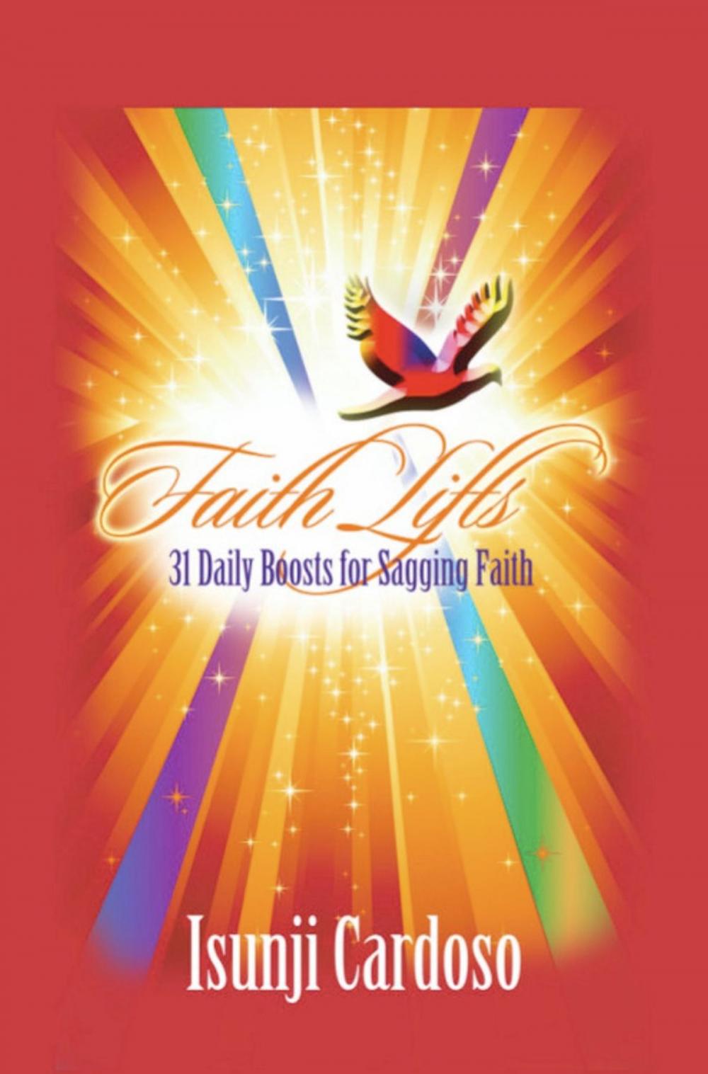 Big bigCover of FAITH LIFTS: 31 Daily Boosts for a Sagging Faith