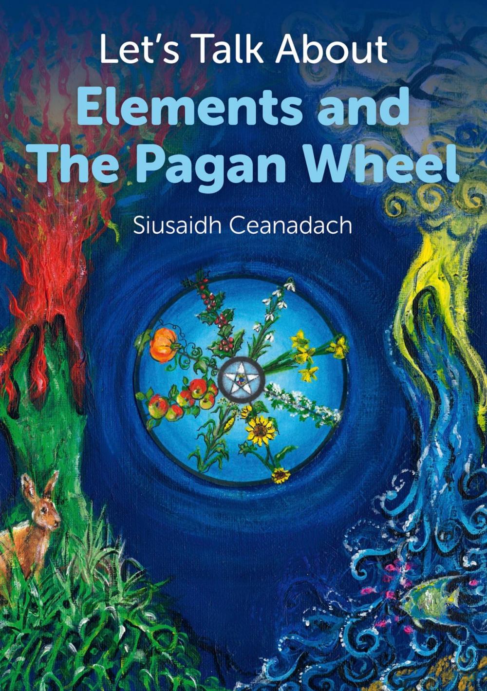 Big bigCover of Let's Talk About Elements and The Pagan Wheel