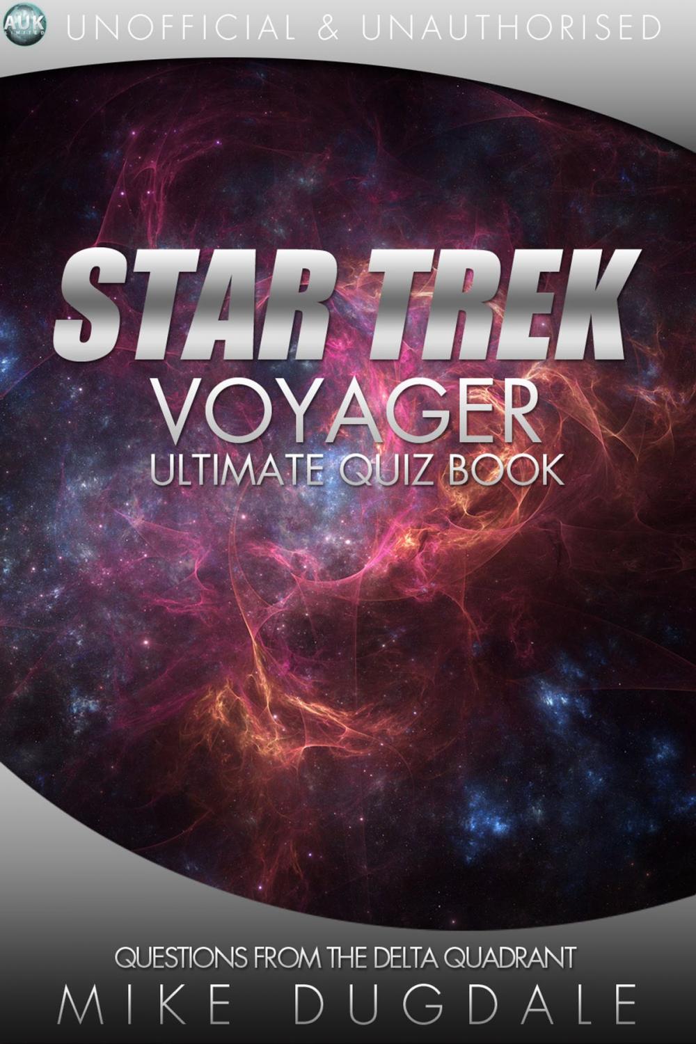 Big bigCover of Star Trek: Voyager - The Ultimate Quiz Book