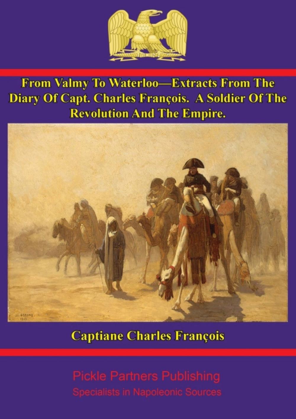 Big bigCover of From Valmy To Waterloo—Extracts From The Diary Of Capt. Charles François