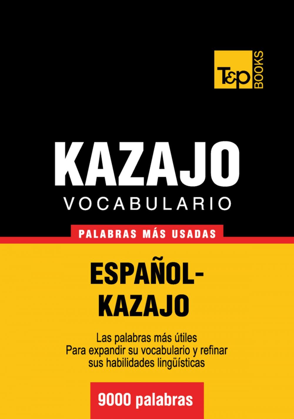 Big bigCover of Vocabulario español-kazajo - 9000 palabras más usadas