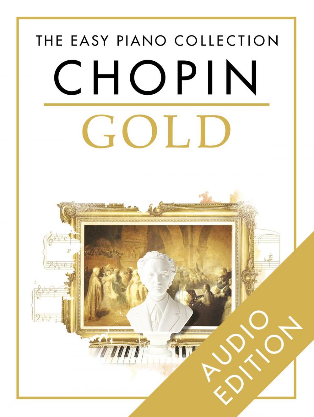 Big bigCover of The Easy Piano Collection: Chopin Gold