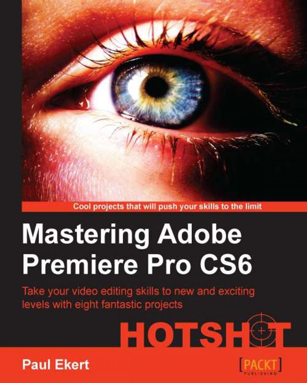 Big bigCover of Mastering Adobe Premiere Pro CS6