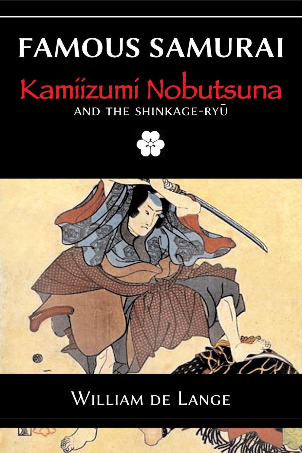 Big bigCover of Famous Samurai: Kamiizumi Nobutsuna