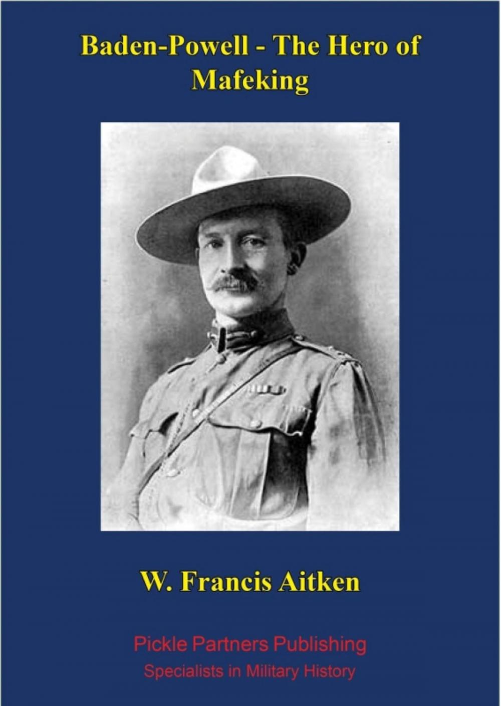 Big bigCover of Baden-Powell - The Hero of Mafeking