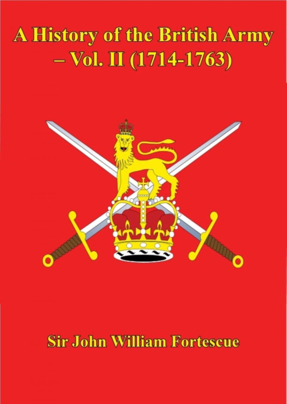 Big bigCover of A History of the British Army – Vol. II (1714-1763)