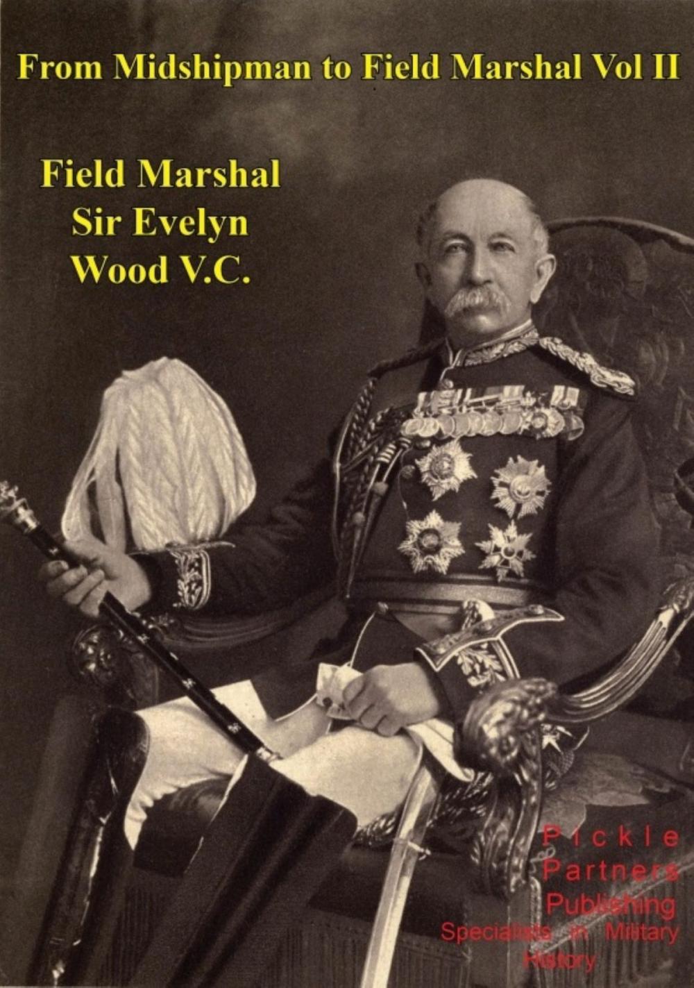 Big bigCover of From Midshipman To Field Marshal – Vol. II