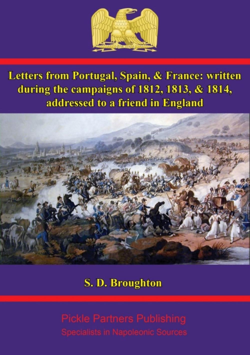 Big bigCover of Letters from Portugal, Spain, & France: written during the campaigns of 1812, 1813, & 1814