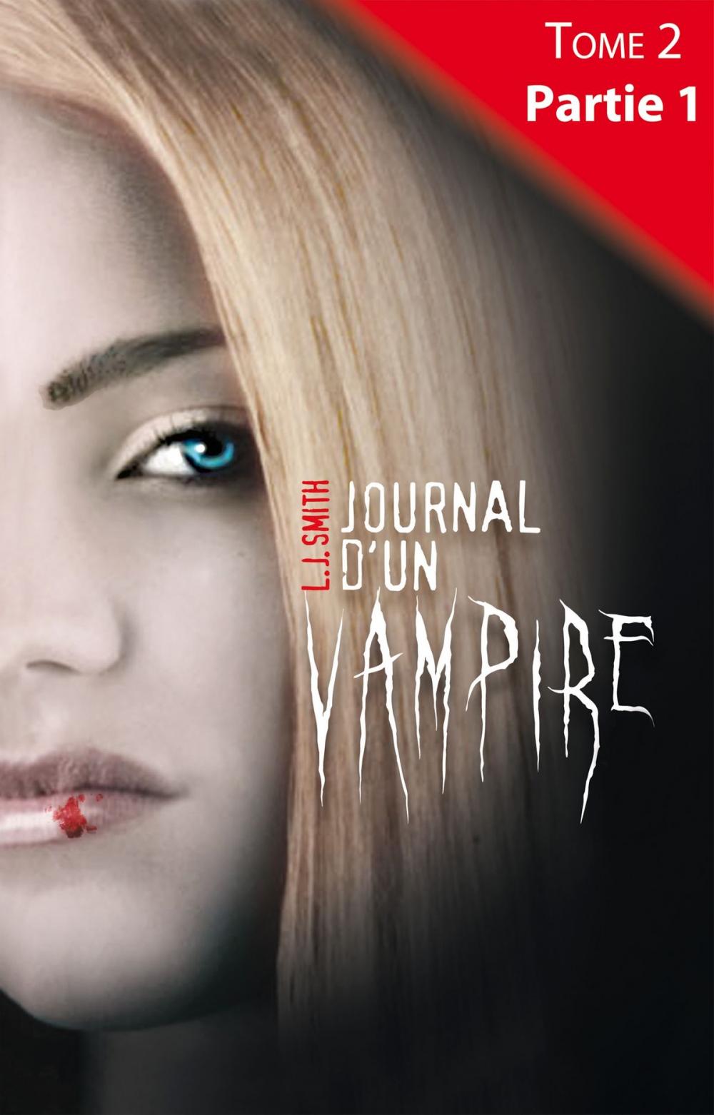 Big bigCover of Journal d'un vampire - Tome 2 - Partie 1