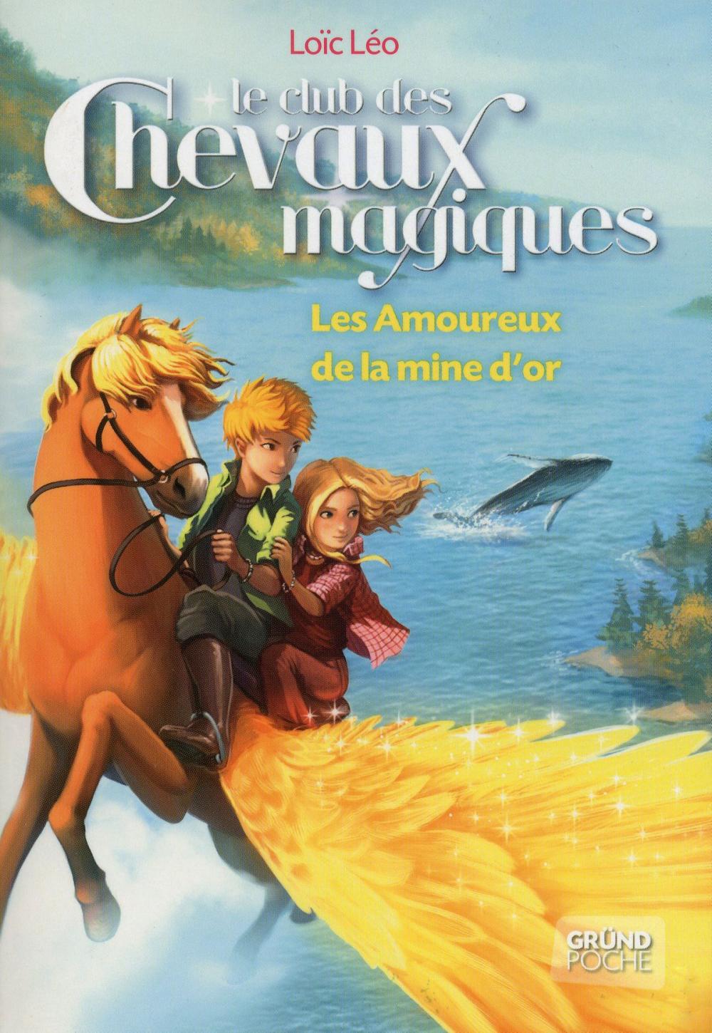 Big bigCover of Le Club des Chevaux Magiques - Les amoureux de la mine d'or - Tome 10