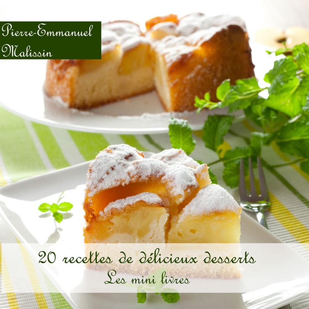 Big bigCover of 20 Recettes de Délicieux Desserts