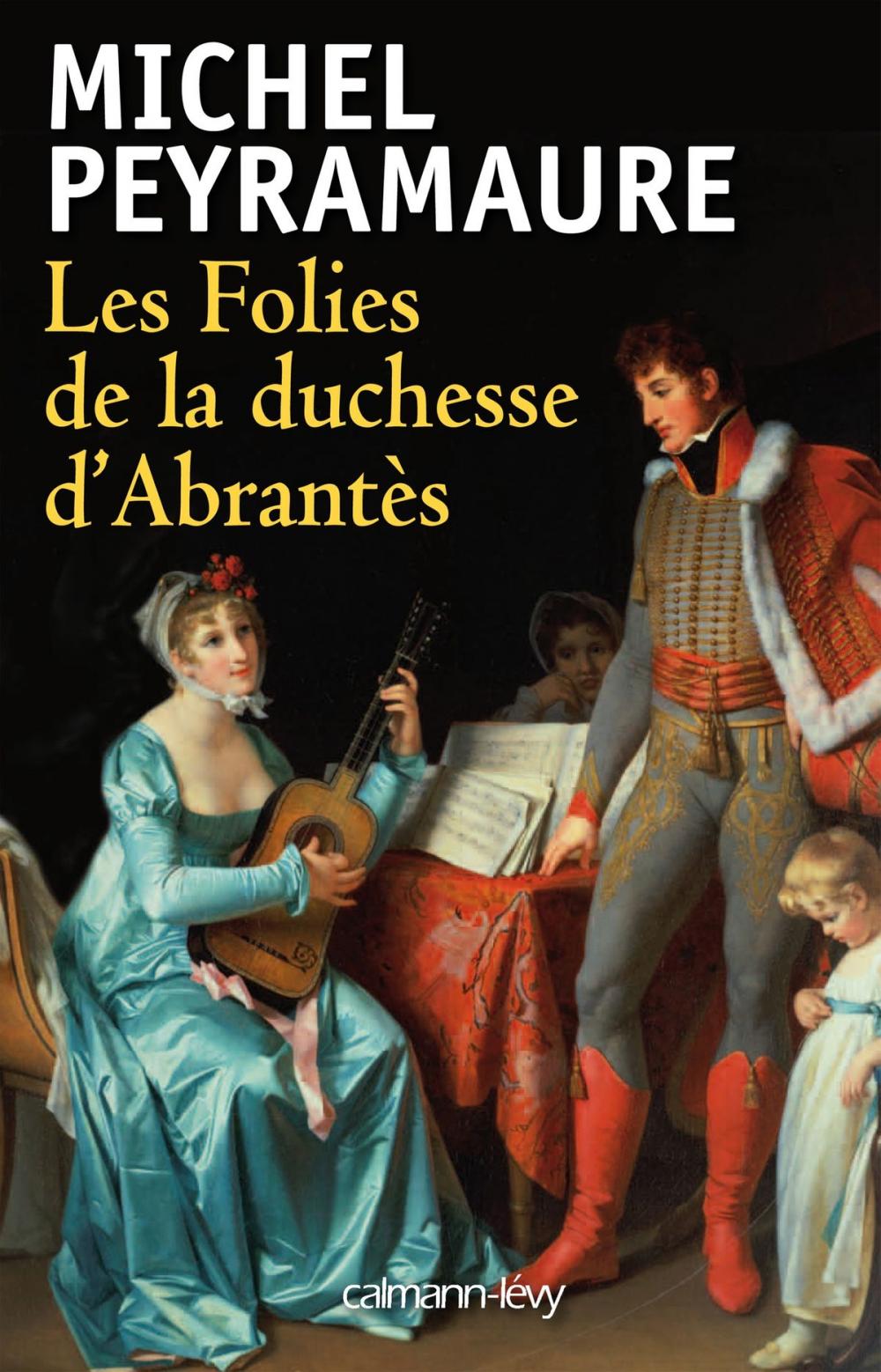 Big bigCover of Les Folies de la duchesse d'Abrantès