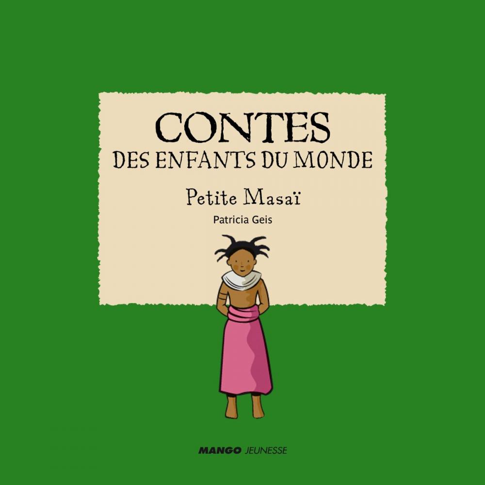 Big bigCover of Contes des enfants du monde - Petite Masaï