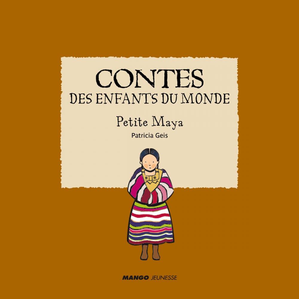 Big bigCover of Contes des enfants du monde - Petite Maya