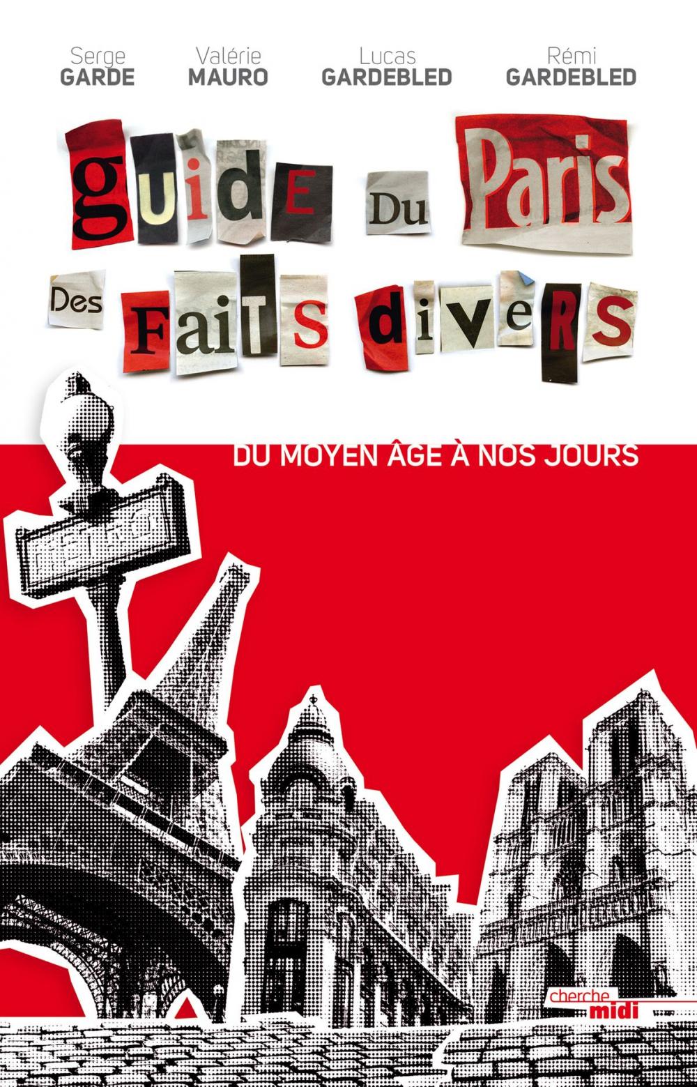 Big bigCover of Guide du Paris des faits divers - nouvelle édition