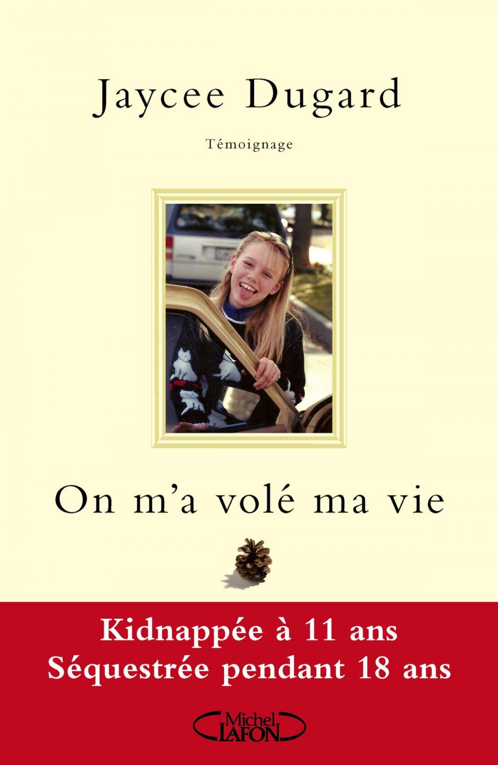 Big bigCover of On m'a volé ma vie. Kidnappée à 11 ans - Séquestrée pendant 18 ans