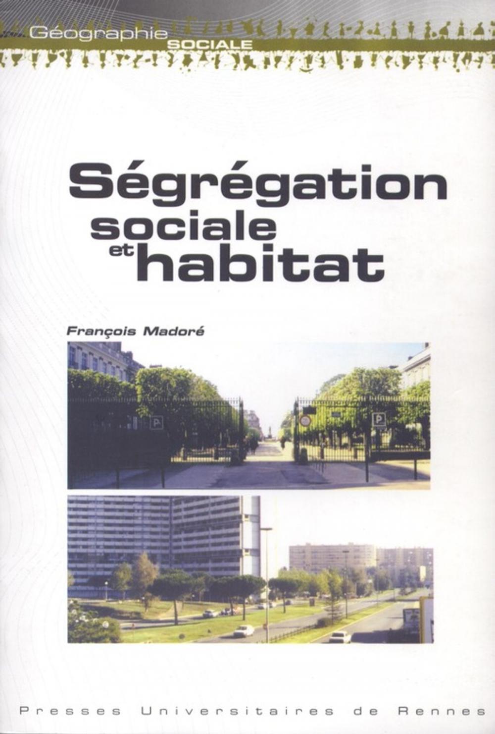 Big bigCover of Ségrégation sociale et habitat