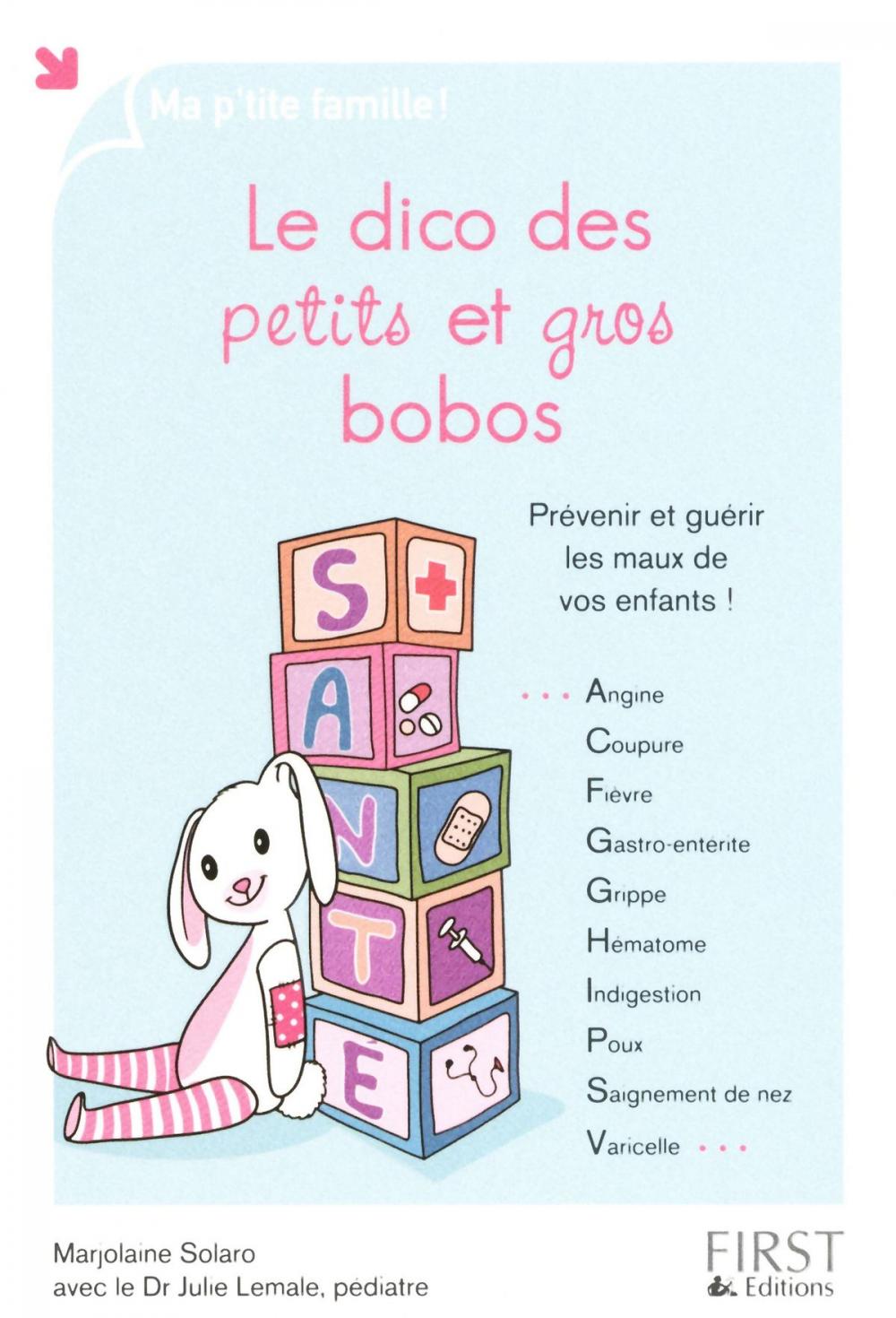 Big bigCover of Le dico des petits et gros bobos