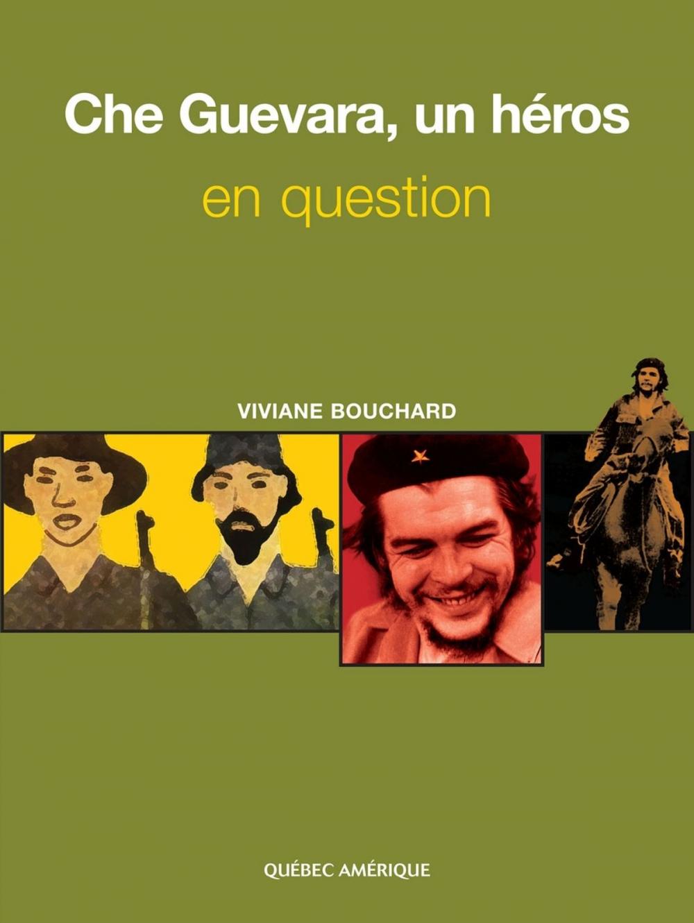 Big bigCover of Che Guevara, un héros en question