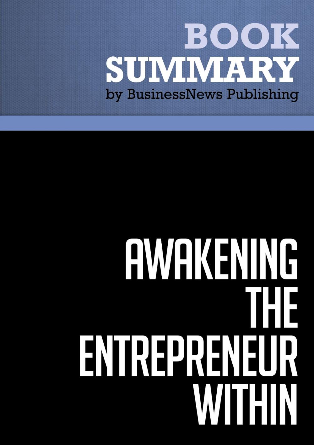 Big bigCover of Summary: Awakening the Entrepreneur Within - Michael Gerber