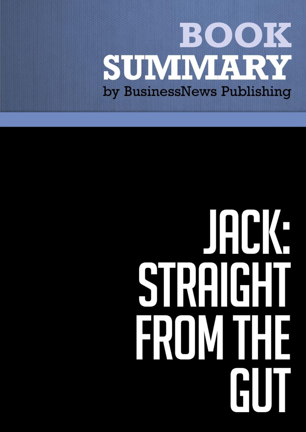 Big bigCover of Summary: Jack: Straight From the Gut - John Byrne