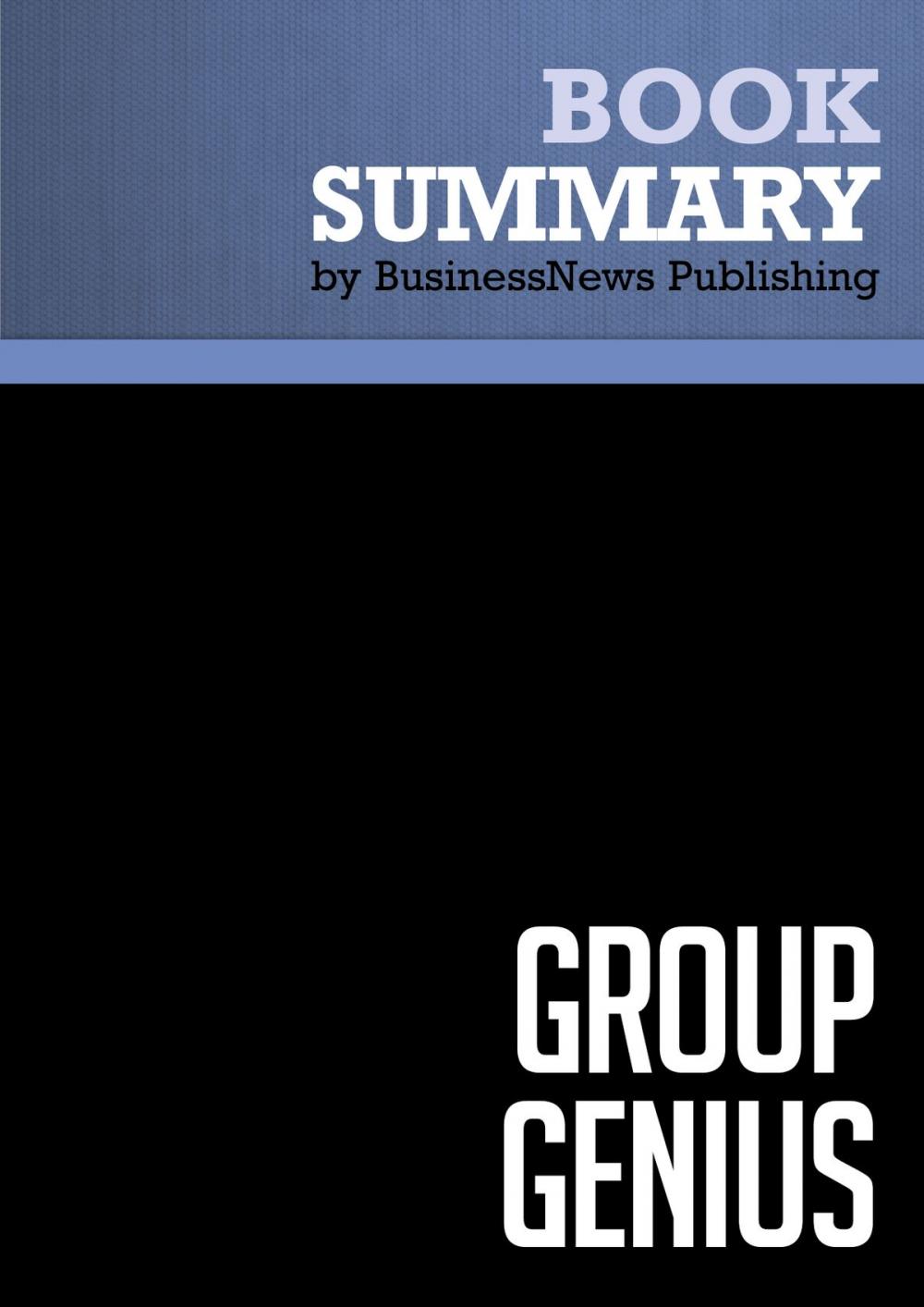 Big bigCover of Summary: Group Genius - Keith Sawyer