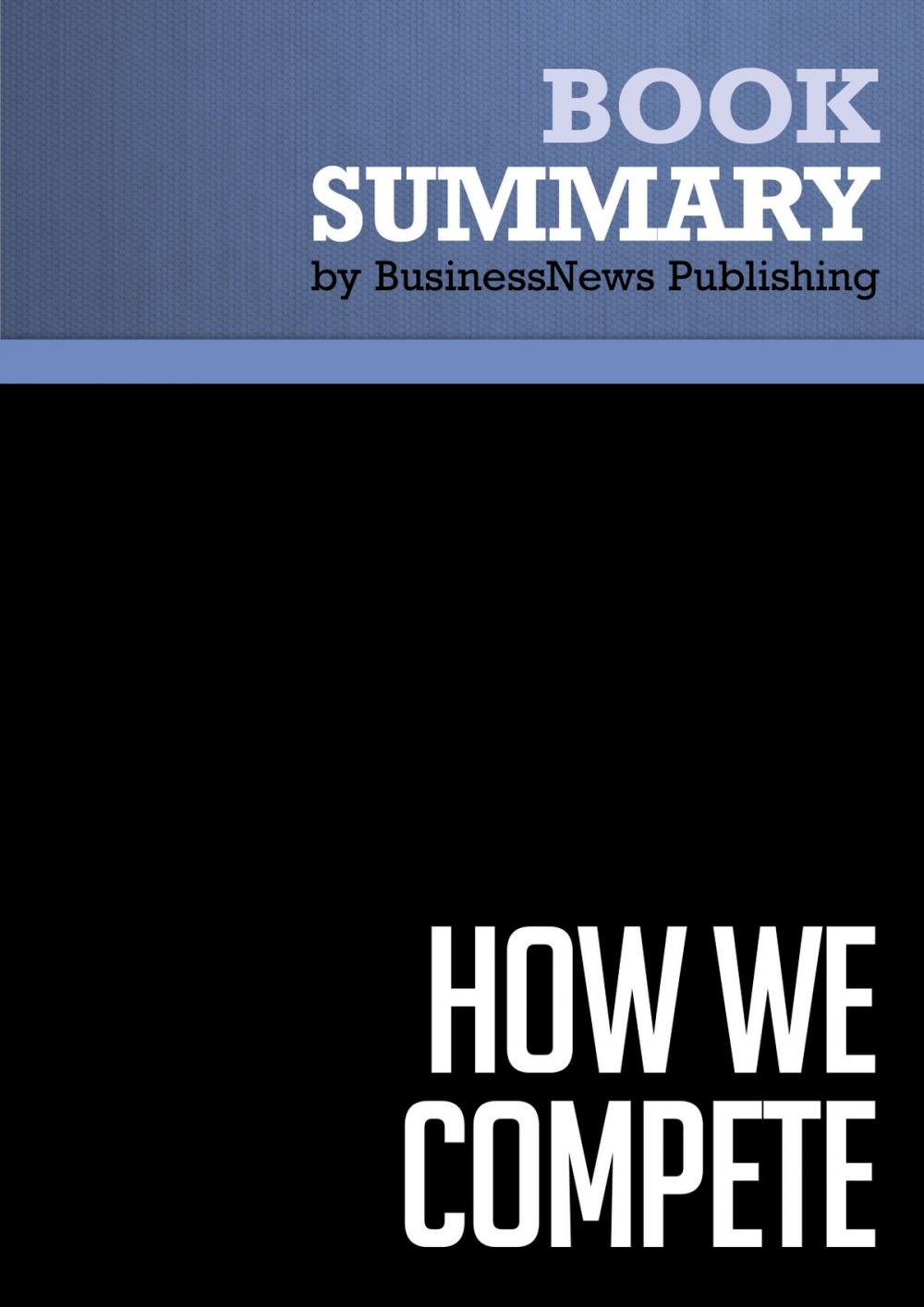 Big bigCover of Summary: How We Compete - Suzanne Berger