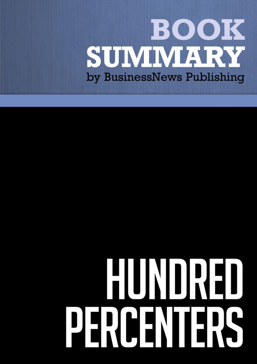 Big bigCover of Summary: Hundred Percenters - Mark Murphy