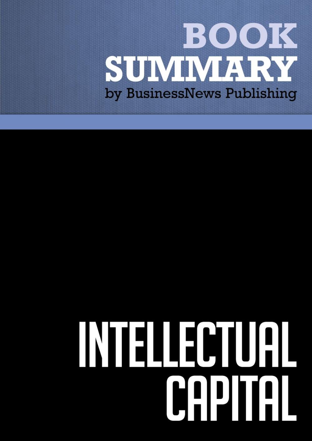 Big bigCover of Summary: Intellectual Capital - Leif Edvinsson and Michael S. Malone