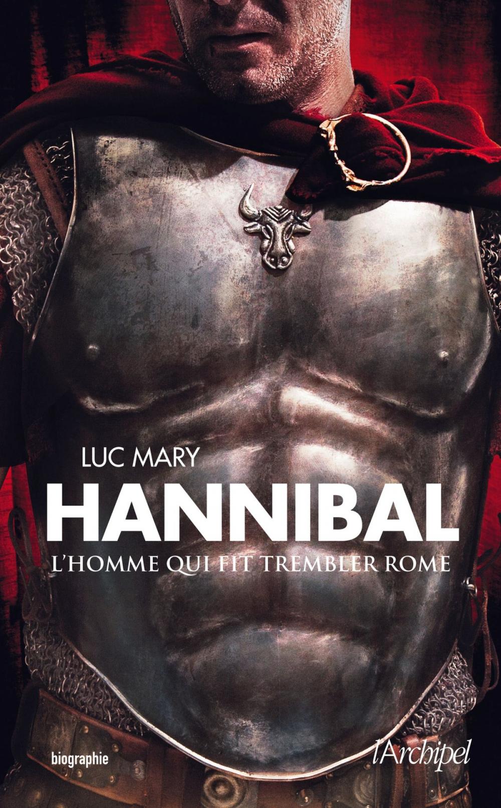 Big bigCover of Hannibal, l'homme qui fit trembler Rome