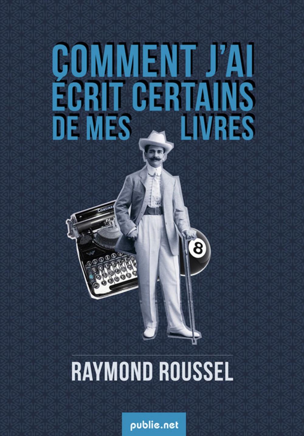 Big bigCover of Comment j'ai écrit certains de mes livres