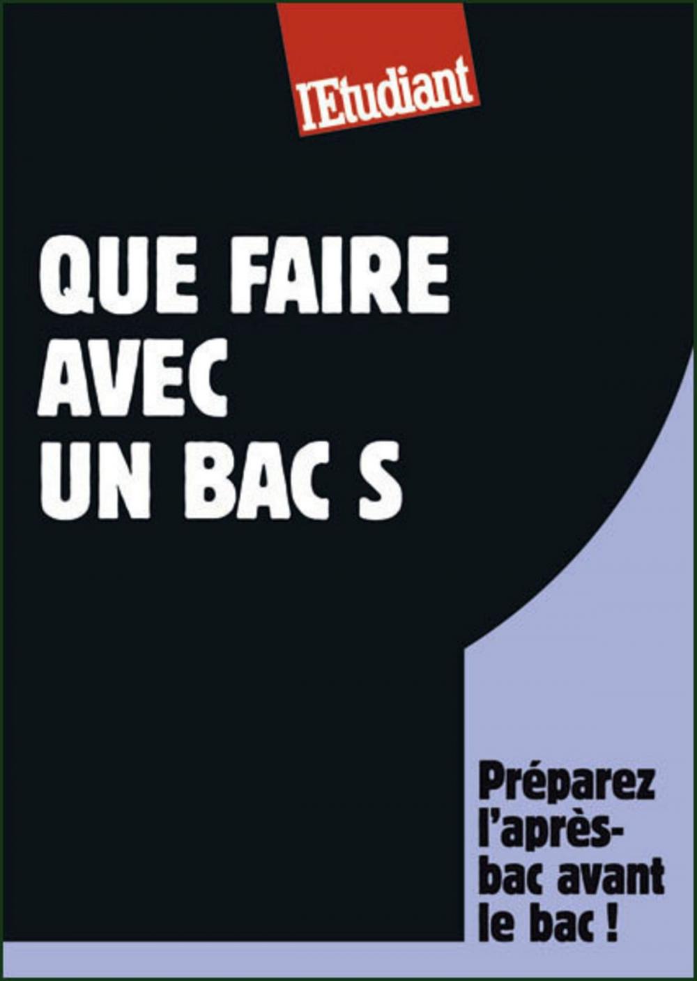 Big bigCover of Que faire avec un bac S